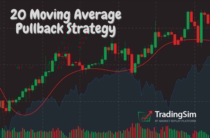 https://www.tradingsim.com/hs-fs/hubfs/Imported_Blog_Media/20-Moving-Average-Pullback-Strategy-scaled-2.jpg?height=450&name=20-Moving-Average-Pullback-Strategy-scaled-2.jpg&width=800&utm_source=chatgpt.com