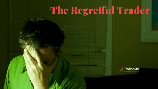 The Regretful Trader personality
