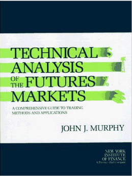Technical Analysis of the Futures Markets