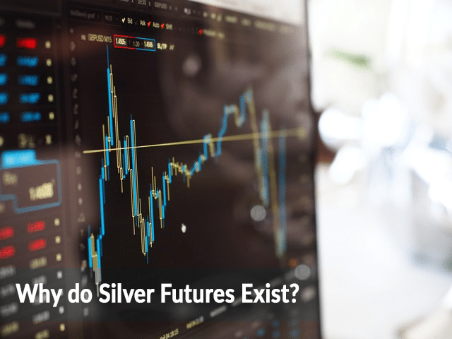 Why Do Silver Futures Exist