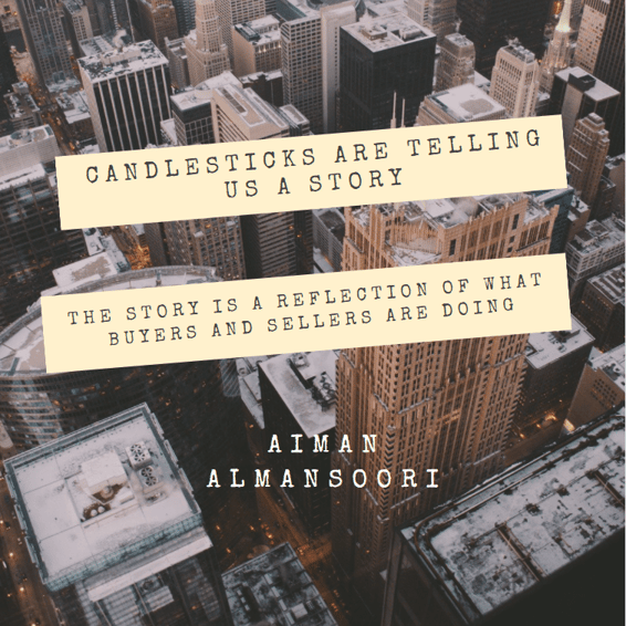 Candlesticks are telling us a story. The story is a reflection of what buyers and sellers are doing.