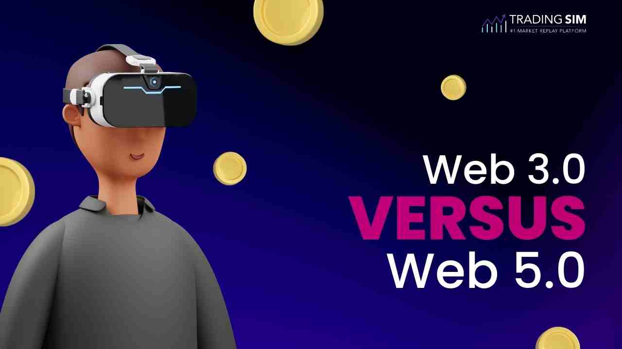 Web 5.0 versus Web 3.0: What's the Difference? | TradingSim